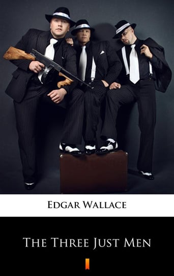 The Three Just Men Edgar Wallace