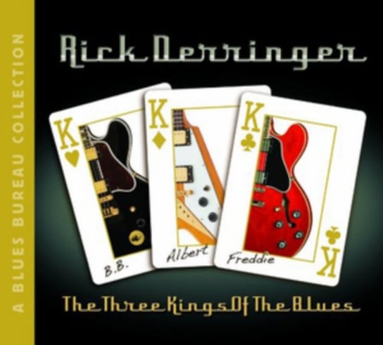 The Three Kings of Blues Rick Derringer