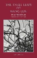 The Three Leaps of Wang Lun: A Chinese Novel Doblin Alfred