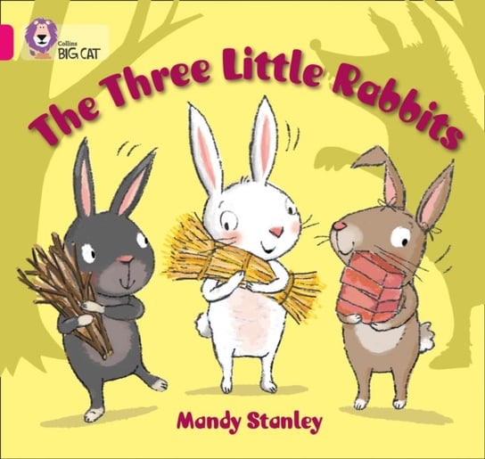 The Three Little Rabbits: Band 01bPink B Stanley Mandy