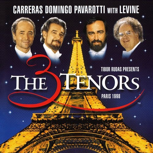The Three Tenors - Paris 1998 Luciano Pavarotti, Plácido Domingo, José Carreras