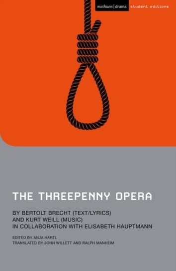 The Threepenny Opera Brecht Bertolt, Kurt Weill