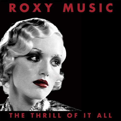 The Thrill Of It All Roxy Music