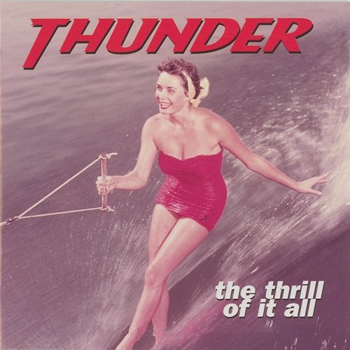 The Thrill of It All Thunder
