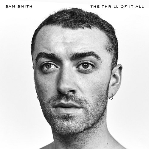 The Thrill Of It All Sam Smith
