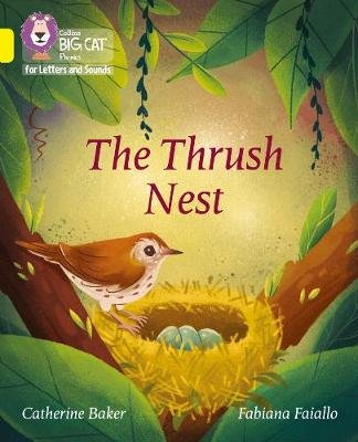 The Thrush Nest: Band 03/Yellow Catherine Baker