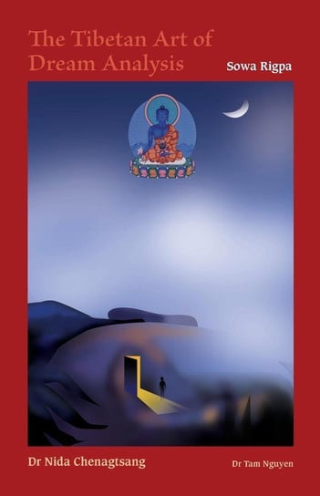 The Tibetan Art of Dream Analysis Chenagtsang Nida