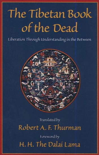 The Tibetan Book of the Dead Opracowanie zbiorowe
