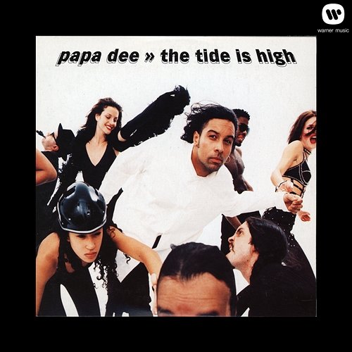 The Tide Is High Papa Dee