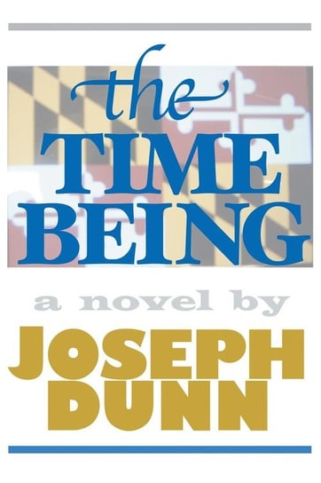 The Time Being Dunn Joseph