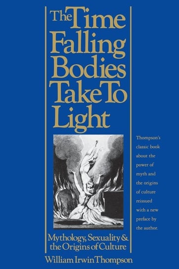 The Time Falling Bodies Take to Light Thompson William Irwin