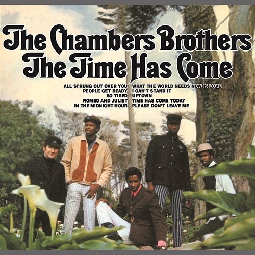 The Time Has Come The Chambers Brothers