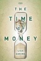 The Time of Money Adkins Lisa
