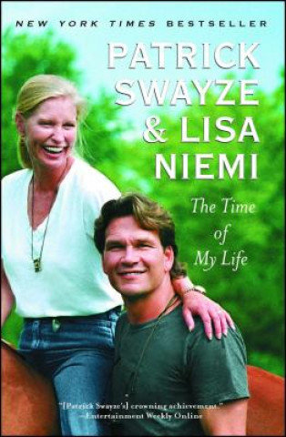 The Time of My Life Swayze Patrick, Swayze Lisa Niemi