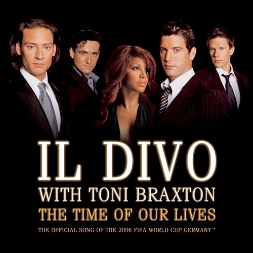 The Time of Our Lives Il Divo