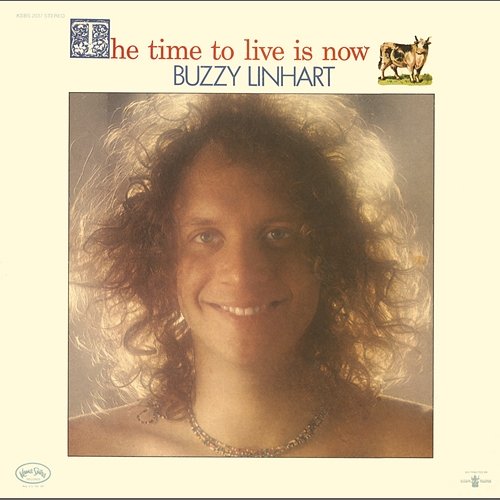 The Time To Live Is Now Buzzy Linhart