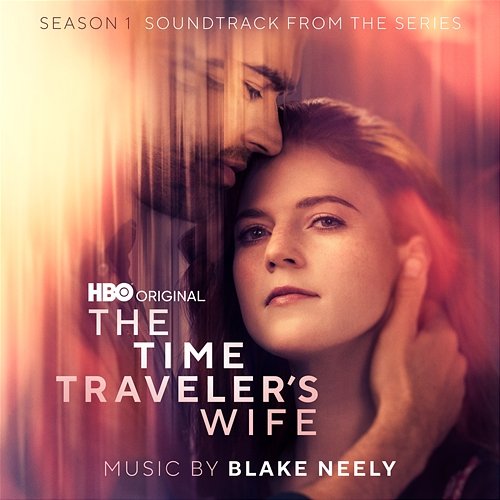 The Time Traveler's Wife: Season 1 (Soundtrack from the HBO® Original Series) Blake Neely