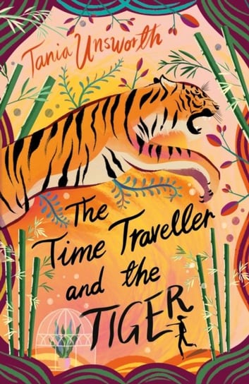 The Time Traveller and the Tiger Unsworth Tania