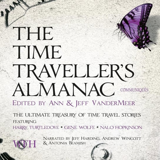 The Time Traveller's Almanac: Communiqués Opracowanie zbiorowe