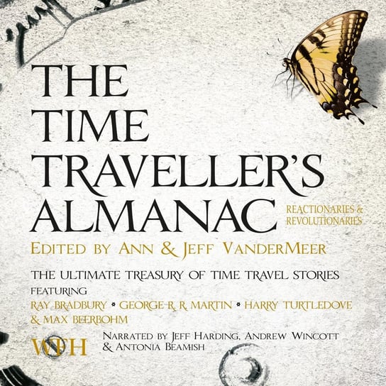 The Time Traveller's Almanac: Reactionaries & Revolutionaries Opracowanie zbiorowe