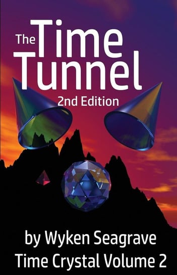 The Time Tunnel 2nd Edition Seagrave Wyken