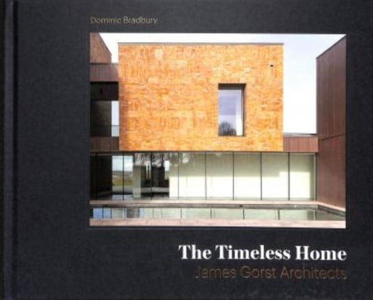 The Timeless Home: James Gorst Architects Bradbury Dominic