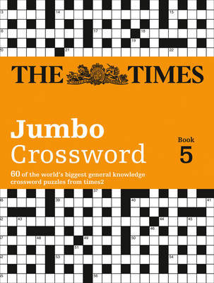 The Times 2 Jumbo Crossword Book 5 The Times Mind Games, Times2, Grimshaw John