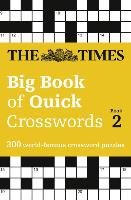 The Times Big Book of Quick Crosswords Book 2 The Times Mind Games