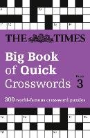 The Times Big Book of Quick Crosswords Book 3 The Times Mind Games