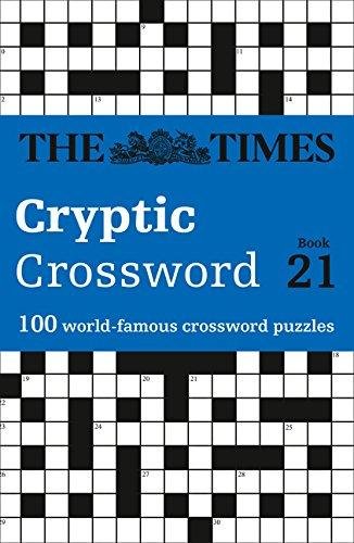 The Times Cryptic Crossword Book 21: 80 of the World's Most Famous Crossword Puzzles The Times Mind Games