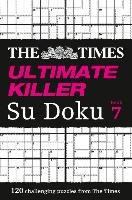 The Times Ultimate Killer Su Doku Book 7 The Times Mind Games