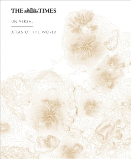 The Times Universal Atlas of the World Times Atlases
