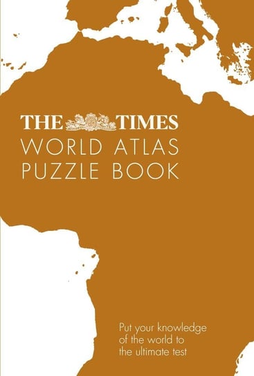 The Times. World Atlas Puzzle Book Opracowanie zbiorowe