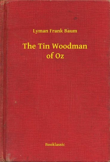 The Tin Woodman of Oz - ebook epub Baum Lyman Frank