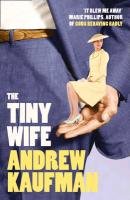 The Tiny Wife Kaufman Andrew