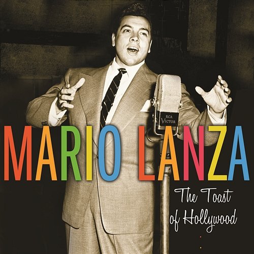 The Toast of Hollywood Mario Lanza