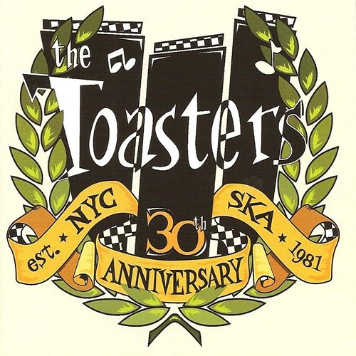 The Toasters: 30th Anniversary The Toasters