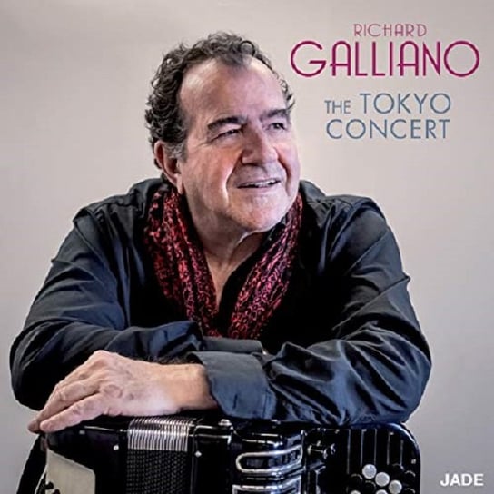 The Tokyo Concert Galliano Richard
