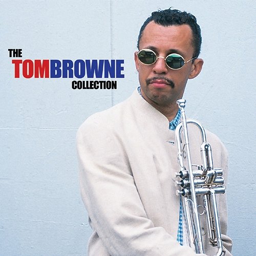 The Tom Browne Collection Tom Browne, Urbanator, Essence All Stars