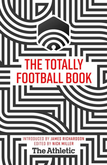 The Totally Football Book James Richardson