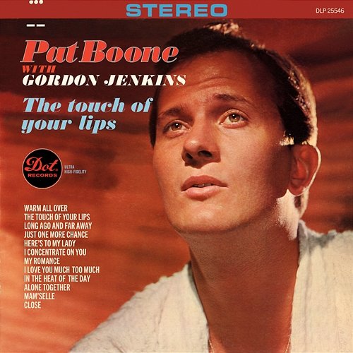 The Touch Of Your Lips Pat Boone