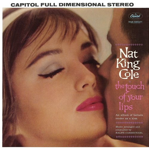 The Touch Of Your Lips Nat King Cole