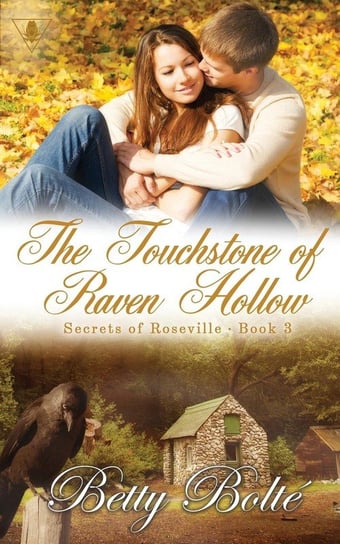 The Touchstone of Raven Hollow Bolte Betty
