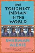 The Toughest Indian In The World Alexie Sherman