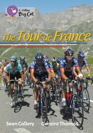 The Tour de France: Band 18Pearl Callery Sean