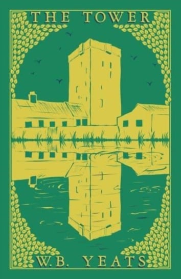 The Tower: 1928 W.B. Yeats