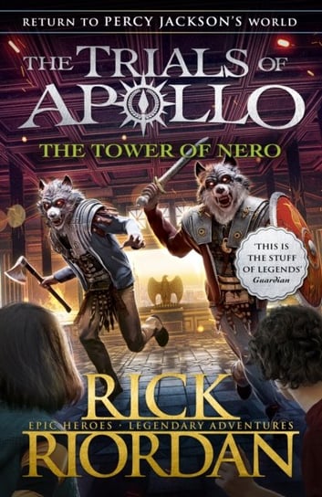 The Tower of Nero (The Trials of Apollo Book 5) Riordan Rick