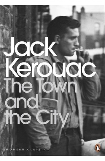 The Town and the City Kerouac Jack