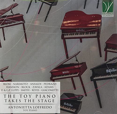 The Toy Piano Takes The Stage - Music For Toy Piano Various Artists