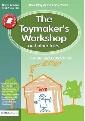 The Toymaker's workshop and Other Tales Boulton Jo, Ackroyd Judith